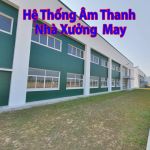 Lắp đặt hệ thống loa thông báo xưởng may